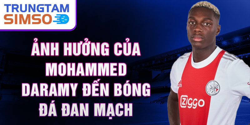 Ảnh hưởng của Mohammed Daramy đến bóng đá Đan Mạch